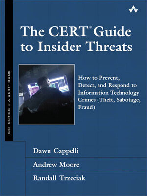 cover image of The CERT Guide to Insider Threats